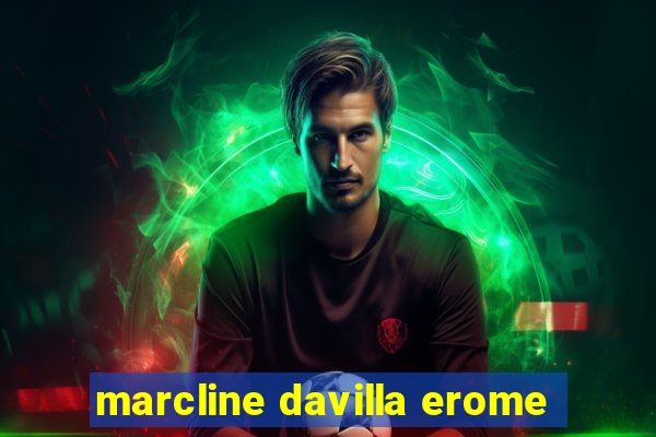 marcline davilla erome